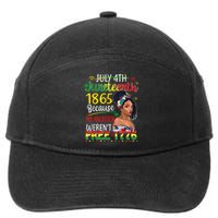 Women Juneteenth Because My Ancestor Werent Free 1776 Gift African Pride 7-Panel Snapback Hat