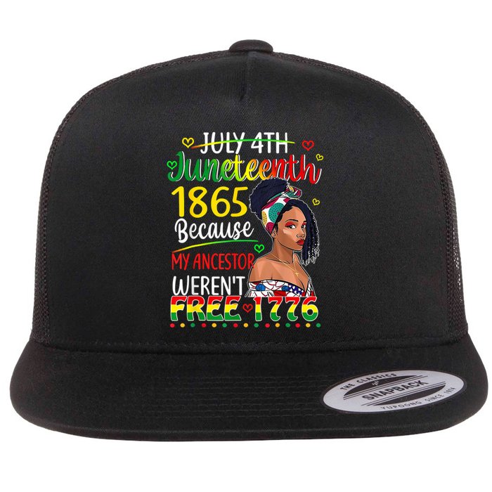 Women Juneteenth Because My Ancestor Werent Free 1776 Gift African Pride Flat Bill Trucker Hat