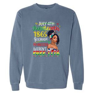 Women Juneteenth Because My Ancestor Werent Free 1776 Gift African Pride Garment-Dyed Sweatshirt