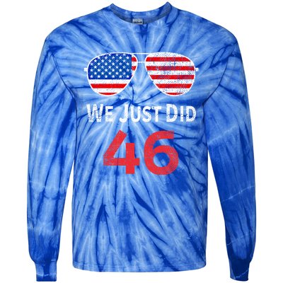 We Just Did 46 Joe Biden Slogan Us Flag Sunglasses Vintage Great Gift Tie-Dye Long Sleeve Shirt