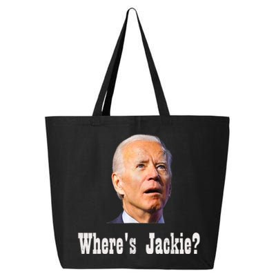 Where's Jackie? Funny AntiBiden 25L Jumbo Tote