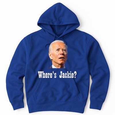 Where's Jackie? Funny AntiBiden Hoodie