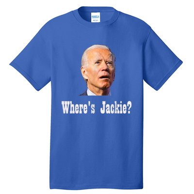 Where's Jackie? Funny AntiBiden Tall T-Shirt