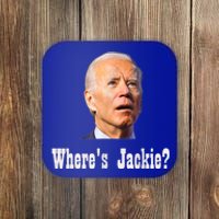 Where's Jackie? Funny AntiBiden Coaster