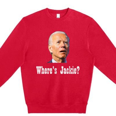 Where's Jackie? Funny AntiBiden Premium Crewneck Sweatshirt