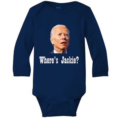 Where's Jackie? Funny AntiBiden Baby Long Sleeve Bodysuit