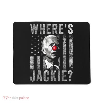 Where's Jackie Funny AntiBiden Mousepad