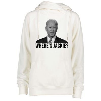 Where's Jackie Funny Joe Biden Meme Womens Funnel Neck Pullover Hood