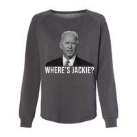 Where's Jackie Funny Joe Biden Meme Womens California Wash Sweatshirt