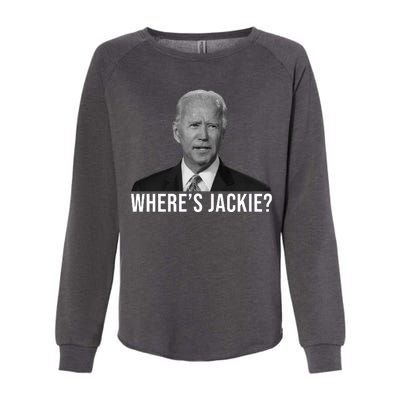 Where's Jackie Funny Joe Biden Meme Womens California Wash Sweatshirt