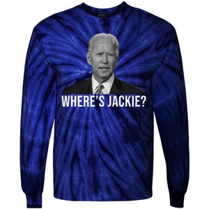 Where's Jackie Funny Joe Biden Meme Tie-Dye Long Sleeve Shirt