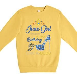 Womens June Girl Stepping Into My Birthday Gift For Gemini Womens Premium Crewneck Sweatshirt