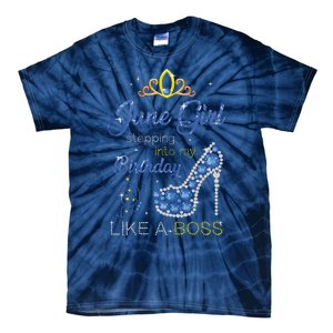 Womens June Girl Stepping Into My Birthday Gift For Gemini Womens Tie-Dye T-Shirt