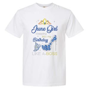 Womens June Girl Stepping Into My Birthday Gift For Gemini Womens Garment-Dyed Heavyweight T-Shirt