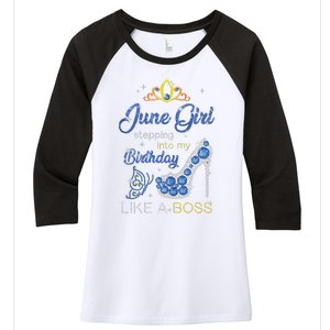 Womens June Girl Stepping Into My Birthday Gift For Gemini Womens Women's Tri-Blend 3/4-Sleeve Raglan Shirt