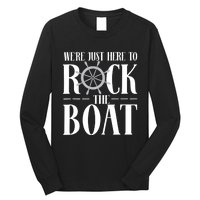 We're Just Here to Rock the Boat Family Matching Cruise Long Sleeve Shirt