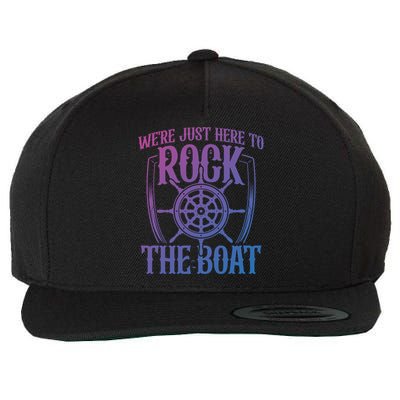 Were Just Here To Rock The Boat Cruise Holiday Funny Trip Gift Wool Snapback Cap