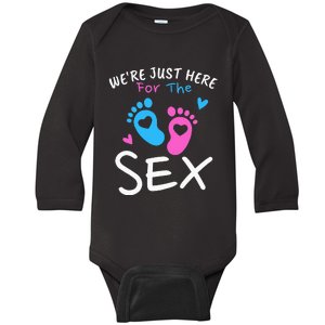 We're Just Here For The Sex Funny Gender Reveal Party Team Baby Long Sleeve Bodysuit