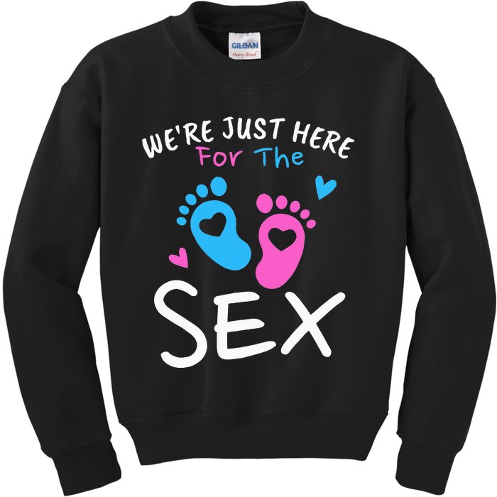 We're Just Here For The Sex Funny Gender Reveal Party Team Kids Sweatshirt