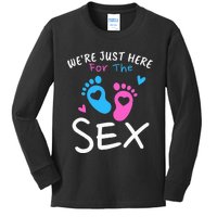 We're Just Here For The Sex Funny Gender Reveal Party Team Kids Long Sleeve Shirt