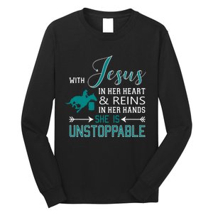 With Jesus In Her Heart And Reins In Her Hands She Is Long Sleeve Shirt