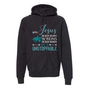 With Jesus In Her Heart And Reins In Her Hands She Is Premium Hoodie