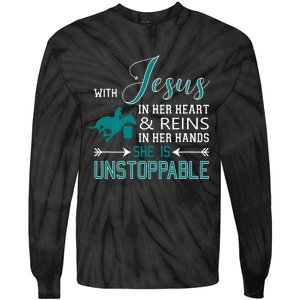 With Jesus In Her Heart And Reins In Her Hands She Is Tie-Dye Long Sleeve Shirt