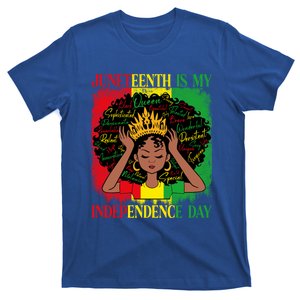 Wo Juneteenth Is My Independence Blm Black History Month Cool Gift T-Shirt