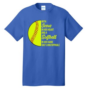 With Jesus In Her Heart She's Unstoppable Softball Gift Tall T-Shirt