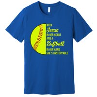 With Jesus In Her Heart She's Unstoppable Softball Gift Premium T-Shirt