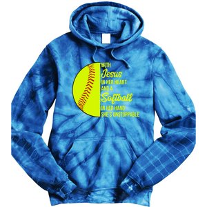 With Jesus In Her Heart She's Unstoppable Softball Gift Tie Dye Hoodie