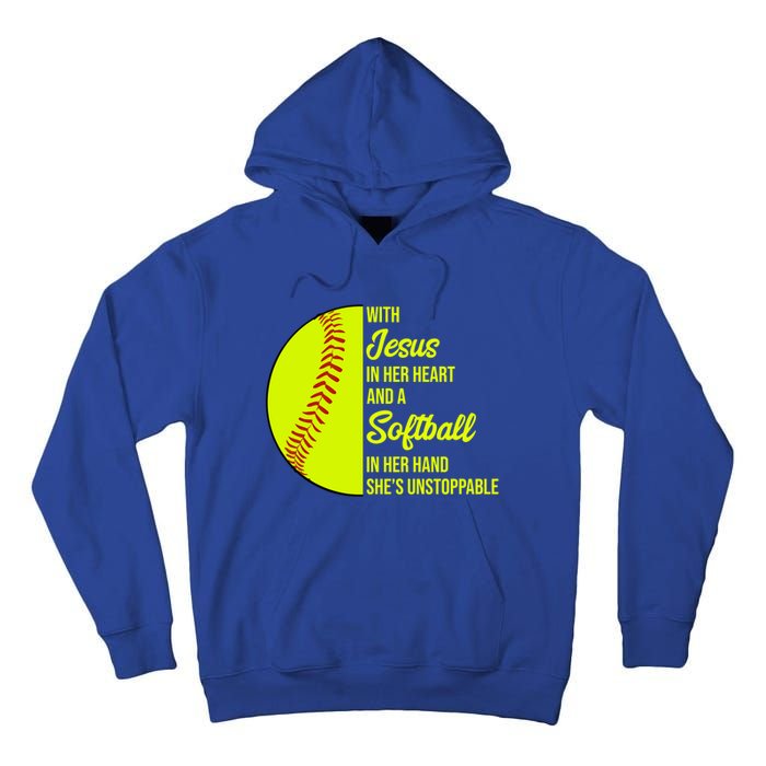 With Jesus In Her Heart She's Unstoppable Softball Gift Tall Hoodie