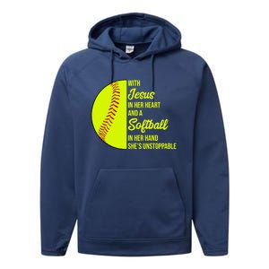 With Jesus In Her Heart She's Unstoppable Softball Gift Performance Fleece Hoodie