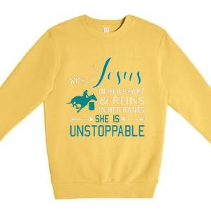 With Jesus In Her Heart And Reins In Her Hands She Is Premium Crewneck Sweatshirt