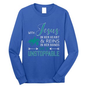 With Jesus In Her Heart And Reins In Her Hands She Is Long Sleeve Shirt