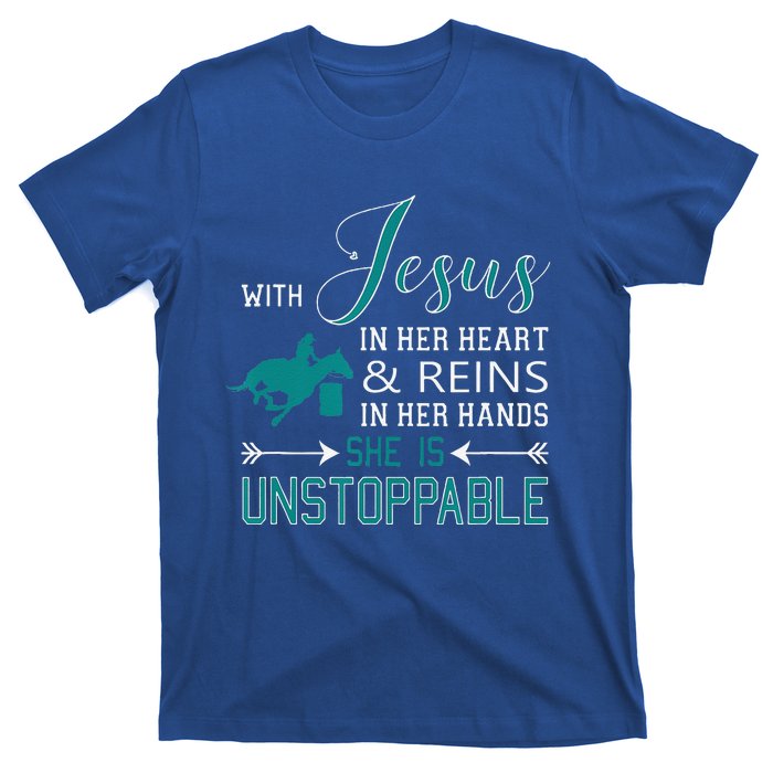 With Jesus In Her Heart And Reins In Her Hands She Is T-Shirt