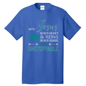 With Jesus In Her Heart And Reins In Her Hands She Is Tall T-Shirt