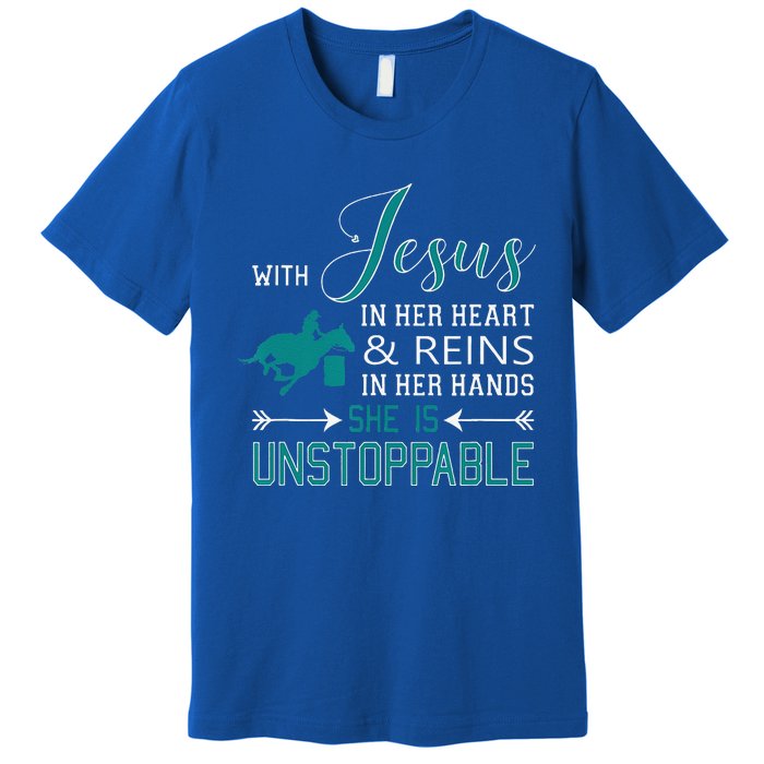 With Jesus In Her Heart And Reins In Her Hands She Is Premium T-Shirt