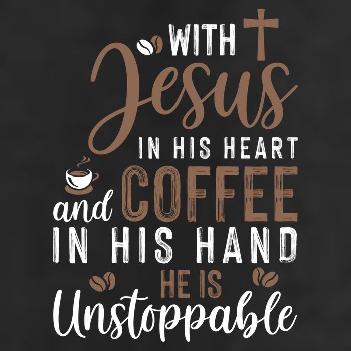 With Jesus In His Heart And Coffee In His Hand He Is Unstoppable Cool Comfort Performance Bucket Hat