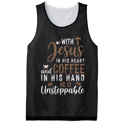 With Jesus In His Heart And Coffee In His Hand He Is Unstoppable Mesh Reversible Basketball Jersey Tank