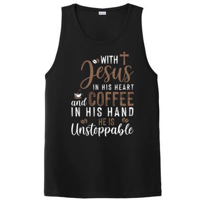 With Jesus In His Heart And Coffee In His Hand He Is Unstoppable PosiCharge Competitor Tank