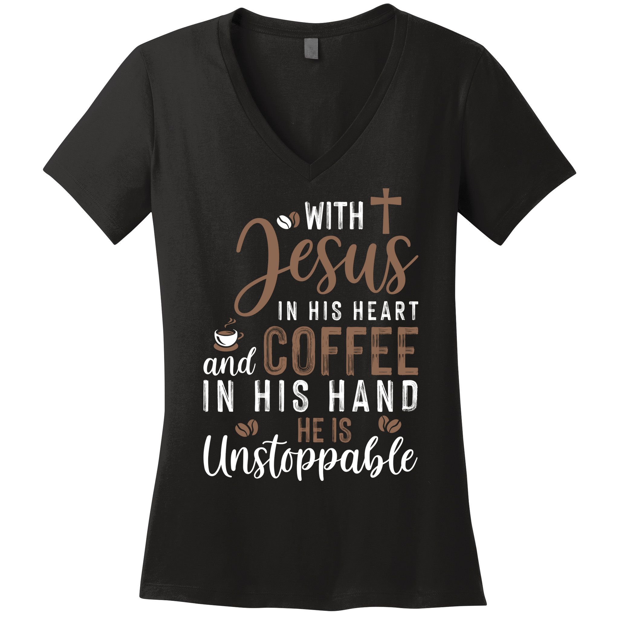 With Jesus In His Heart And Coffee In His Hand He Is Unstoppable Women's V-Neck T-Shirt
