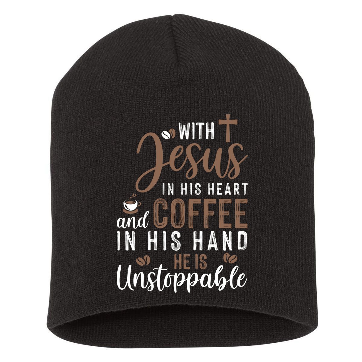 With Jesus In His Heart And Coffee In His Hand He Is Unstoppable Short Acrylic Beanie