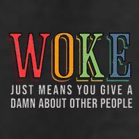 Woke Just Means You Give A Damn About Other People Pride Cool Comfort Performance Bucket Hat