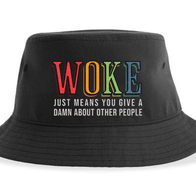 Woke Just Means You Give A Damn About Other People Pride Sustainable Bucket Hat
