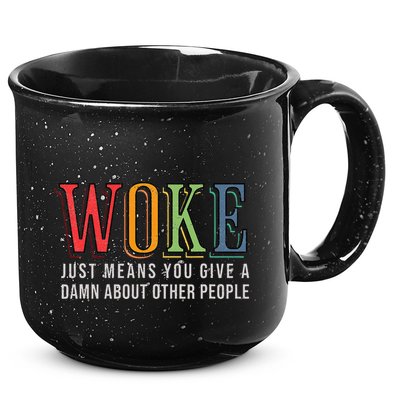 Woke Just Means You Give A Damn About Other People Pride 15oz Campfire Ceramic Mug