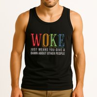 Woke Just Means You Give A Damn About Other People Pride Tank Top