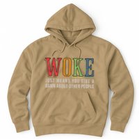 Woke Just Means You Give A Damn About Other People Pride Hoodie