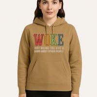 Woke Just Means You Give A Damn About Other People Pride Hoodie