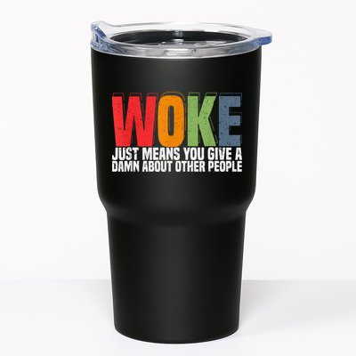 Woke Just Means You Give A Damn About Other People Pride Tumbler